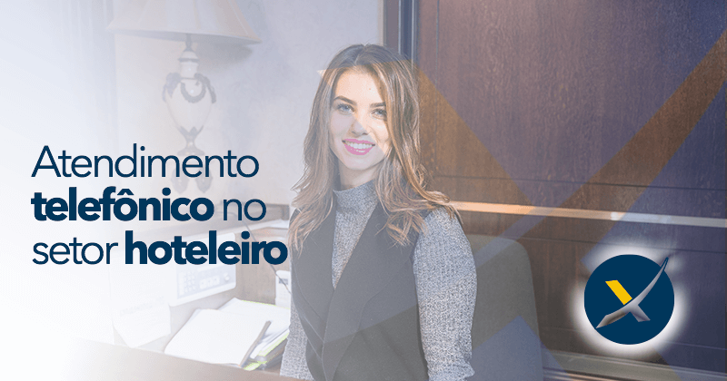 Atendimento telefônico no setor hoteleiro